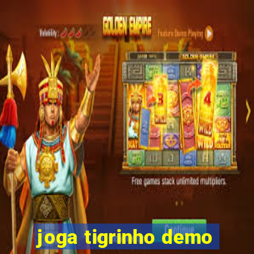 joga tigrinho demo